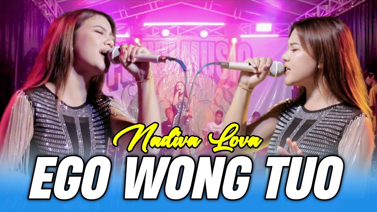 Ego Wong Tuo //  Nadiva Lova Penyu Music Version Cover