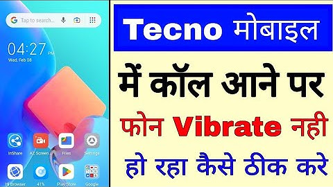 Tecno phone call aane par vibrate nahi ho raha kaise thik kare ।tecno phone call Vibrate not working