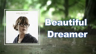 Sara Watkins - Beautiful Dreamer (Lyrics)