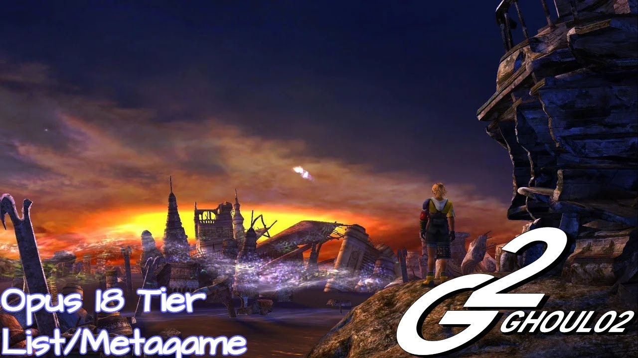 FFTCG Meta Watch/Tier List Early Opus 18 Format YouTube