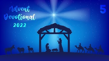 Be Prepared! (Advent Devotional 2022 Week 1 Day 5)