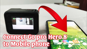 Go pro Hero 8: How to connect to mobile phone (step by step)