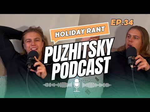 Holiday Rant - Puzhitsky Podcast Ep.34