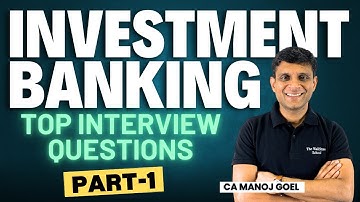 Top 10 Investment Banking Interview Questions & Answers Part-1 @thewallstreetschool