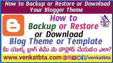 How to Backup or Restore or Download your Blog Theme or Template
