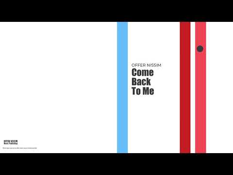 Offer Nissim - Come Back To Me