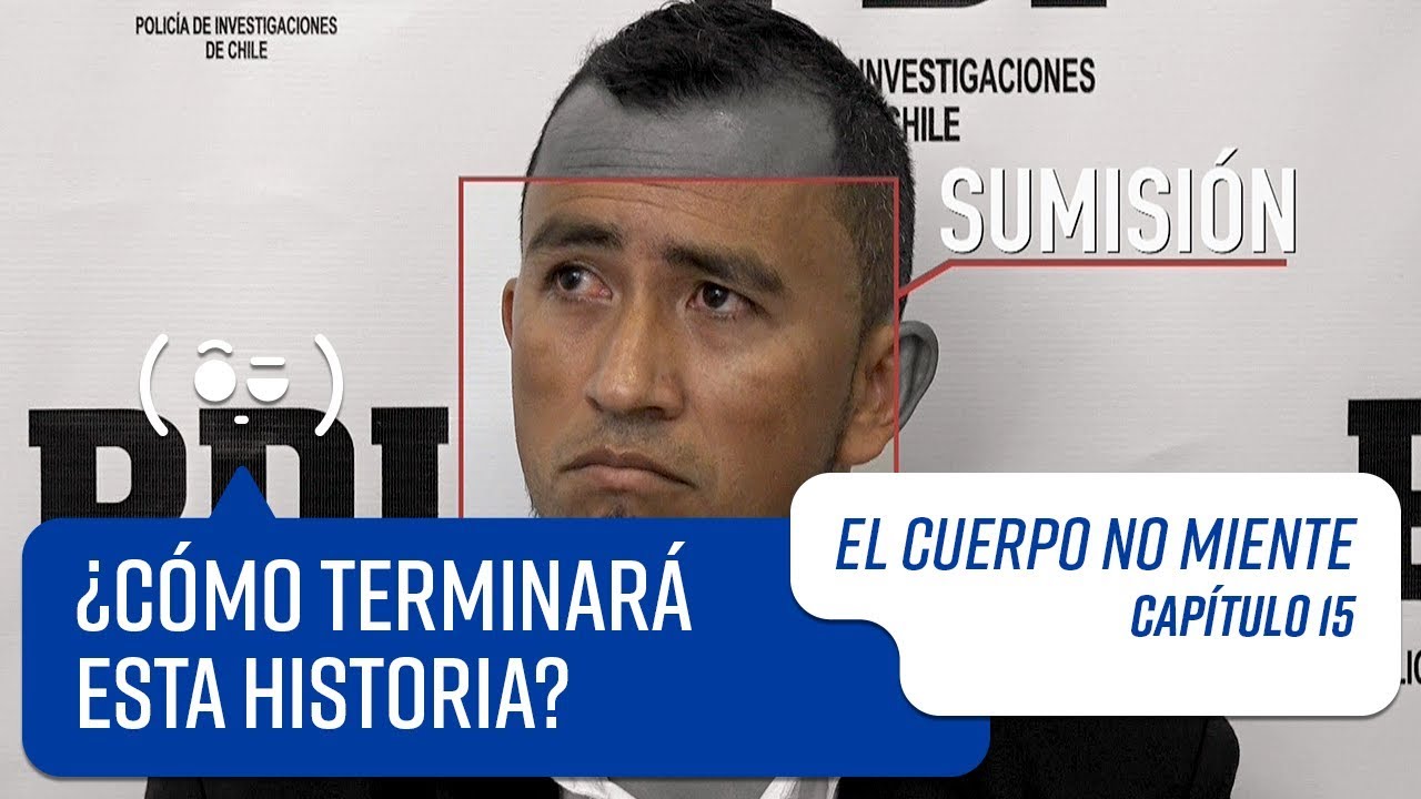 Capítulo 15 | El Cuerpo no Miente