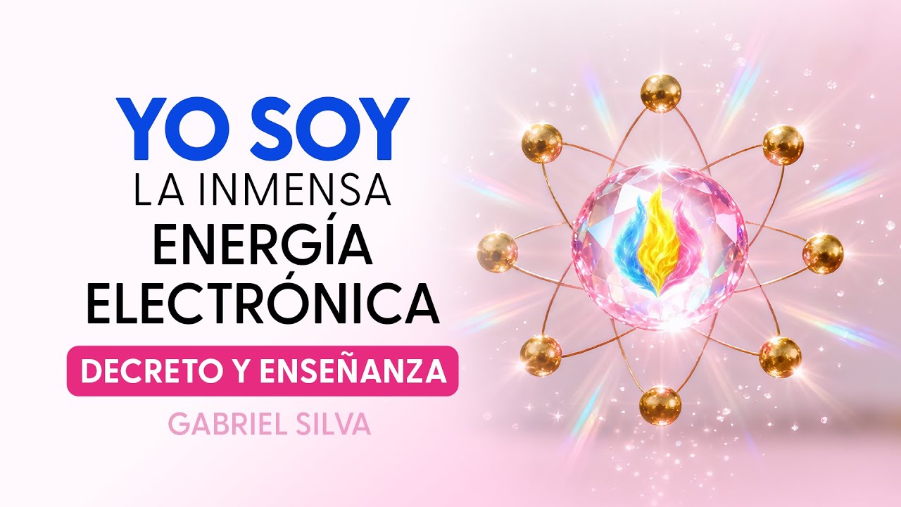 Decreto YO SOY luz electrónica - Enseñanza del Mahá Chohán