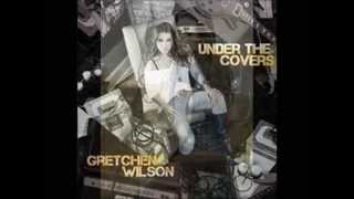 I Want You To Want Me - Gretchen Wilson chords
