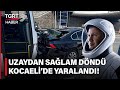 Uzaydan Sağlam Döndü Kocaeli&#39;de Yaralandı! İlk Türk Astronot Alper Gezeravcı Kaza Yaptı!