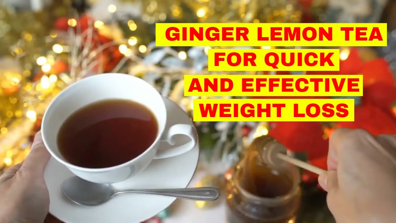 Ginger Lemon Tea/ Weight Loss Drink YouTube