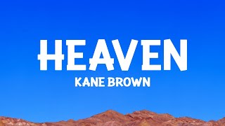 @KaneBrown - Heaven (Lyrics)