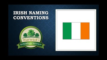 Irish Naming Conventions For Family Historians