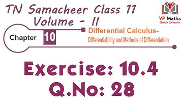 TN Samacheer class 11 maths Chapter 10 Exercise 10.4 Q.No 28 Differential Calculus
