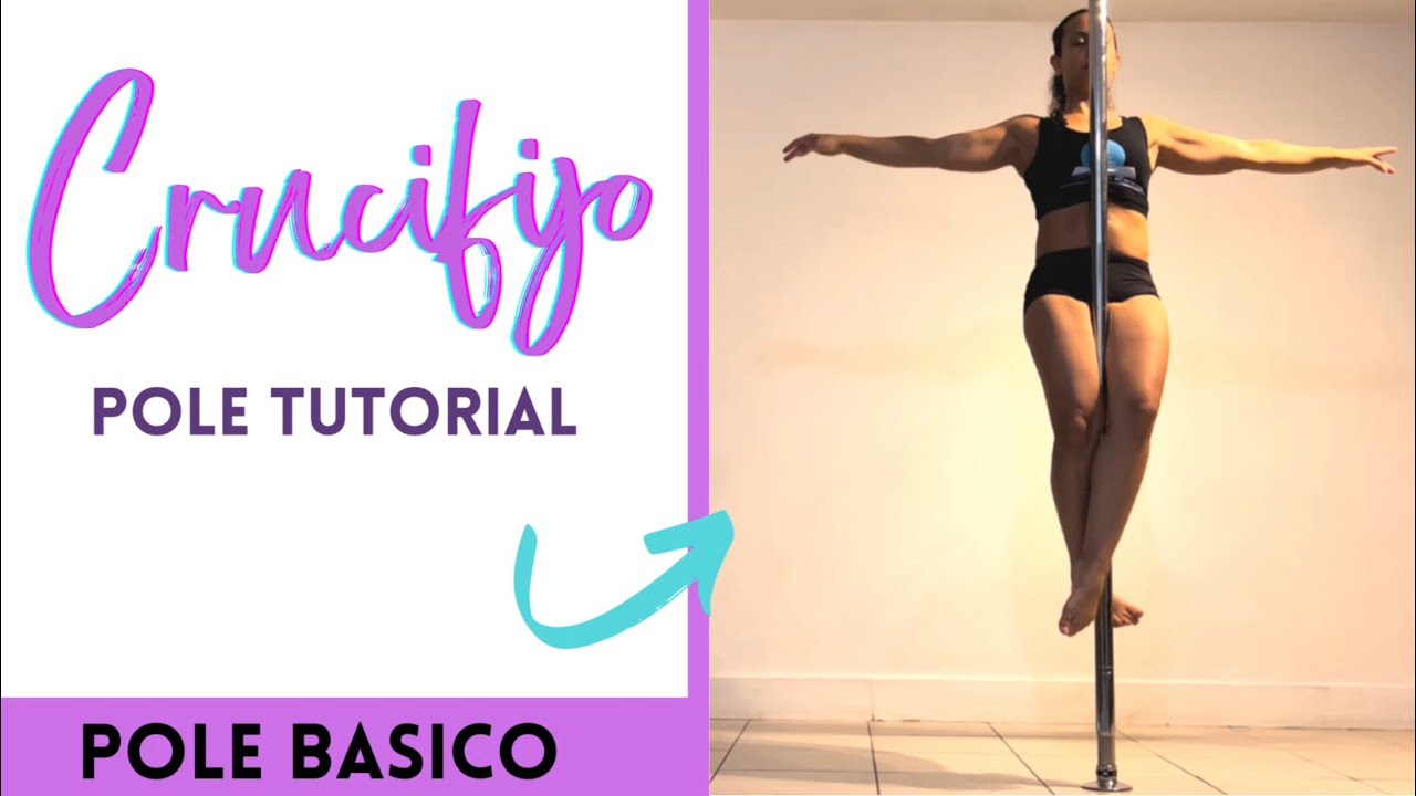 Pole dance Tutorial: Figura Crucifijo paso a paso