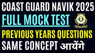 Coast Guard Navik GD DB New Full Mock Test 2025 | Previous Year Based Important Questions