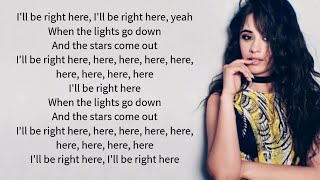 Camila Cabello - Be Right Here (Lyrics)