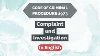 Complaint and Investigation in English | Criminal Procedure Code | Easy way