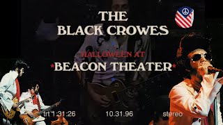 The Black Crowes - Halloween at The Beacon Theatre '96 - UPGRADE
