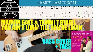 Jamerson Marvin Gaye Tammi Terrell - You Ain T Livin Till You Re Lovin Bass Cover Tabs