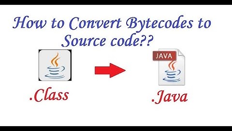 How to Convert Class File to Java File | Bytecodes to Source Code Conversion | Java Decompiler | RK