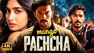 Mango Pachcha (2026) Full Movie in Hindi Dubbed (HD) | Sanchith Sanjeev, Kaajal Kunder|Story&Review