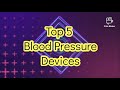 TOP 5 Blood Pressure Monitor Devices In India