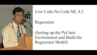 Low Code No Code ML Regression 4.2 (Setting up the PyCaret Environment and Build the Model)