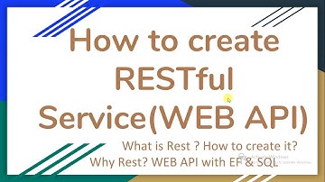 How to create RESTful Service or WEB API
