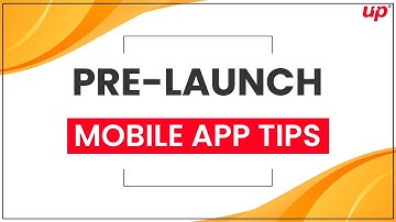 What is Pre-Launch App Marketing? | Pre-Launch Mobile App Tips