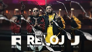 Rauw Alejandro Ft Anuel AA - Reloj (Alex Da Beat Edit) [88BPM]