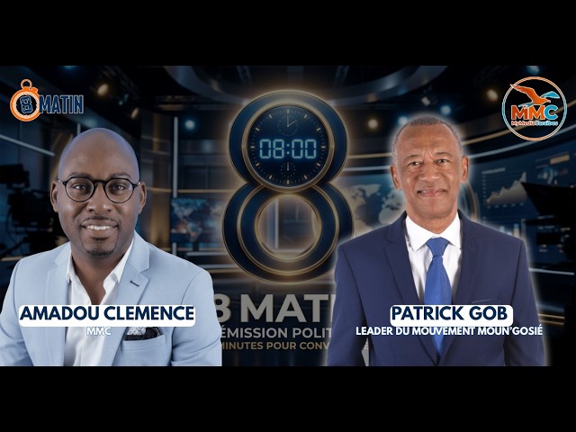 8MATIN | Patrick GOB : Annulation au Gosier, RN4, Présidentielle 12/10/2026