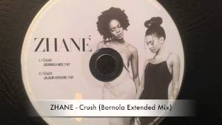 Zhane - Crush (Bornola Extended Remix)