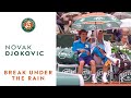 French open in the rain with novak djokovic  rolandgarros 2014