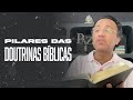 Todo Dia Meio-Dia (TDMD) 001 - Pilares das Doutrinas Bíblicas