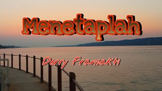 Derry Fransakti - Menetaplah