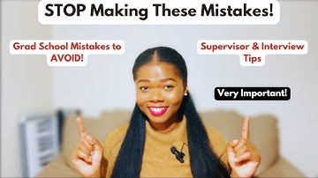 8 Mistakes to Avoid When Emailing a Graduate Supervisor + Interview Tips