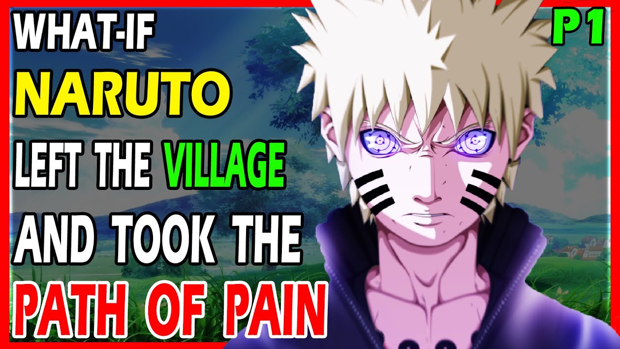What if Naruto Left the Village and took the Path of Pain PART 1