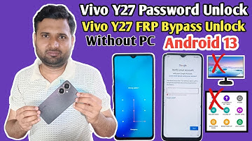 How to reset Vivo y27 Pattern,Password Remove Without Pc | Vivo Y27 Frp Bypass Android 13 Without Pc