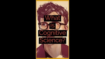 What is Cognitive Science?