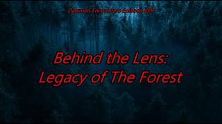 Behind the Lens: The Legacy of The Forest - Dogman Encounters Episode 669