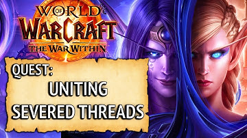 WoW Quest - Uniting Severed Threads