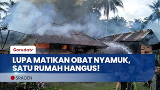 Gara-Gara Obat Nyamuk, Satu Rumah Warga Sragen Ludes Terbakar!