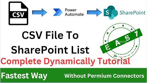 CSV File To SharePoint List by Power Automate