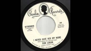 Don Logan - I Never Gave Her My Name