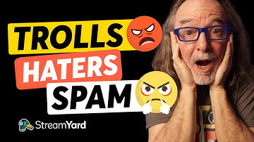 How to Stop Trolls, Haters and Spammers When Live Streaming