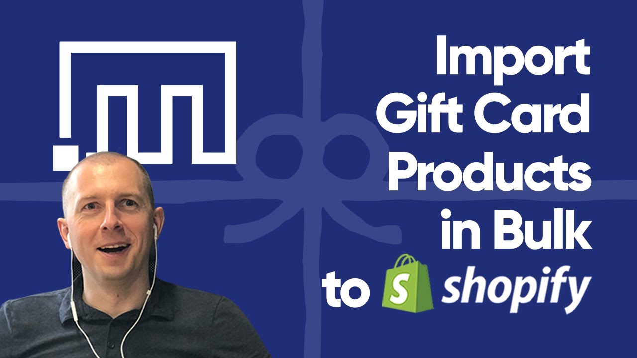 Import Gift Card Products To Shopify In Bulk Youtube