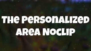[RS3] The Personalized Area Noclip