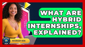 What Are Hybrid Internships, Explained? - Internship Hero