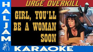 Urge Overkill - Girl, You'll Be A Woman Soon (karaoke)